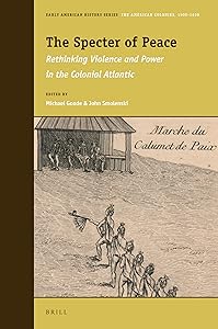 The Specter of Peace (Early American History: The American Colonies, 1500-1830) (Early American History: The American Colonies, 1500-1830, 9) by Michael Goode