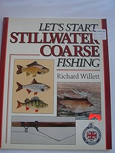 Still Water Coarse (Let's Start Fishing) by Richard Willett
