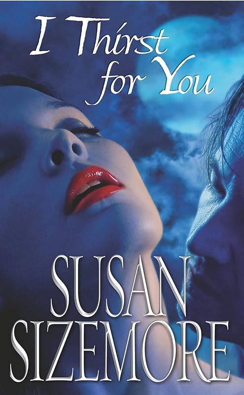 I Thirst for You (Primes Series, Book 2) by Susan Sizemore