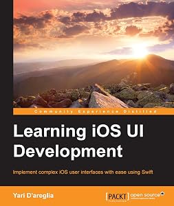 Learning iOS UI Development by Yari D'areglia
