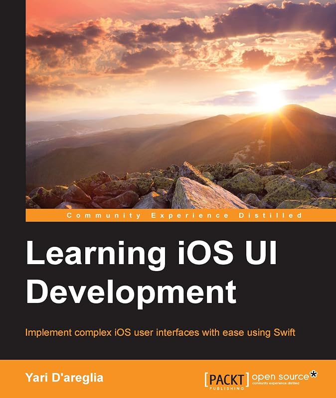Learning iOS UI Development by Yari D'areglia