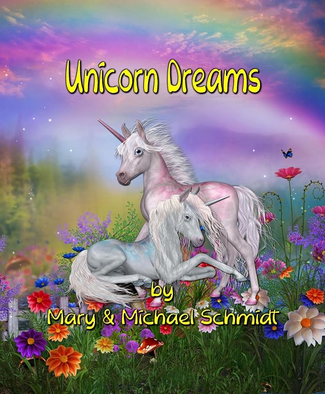 Unicorn Dreams by Michael Schmidt