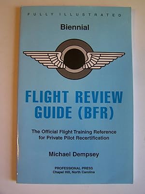 Biennial Flight Review Guide: Official FAA Flight Training Reference for Private Pilot Recertification