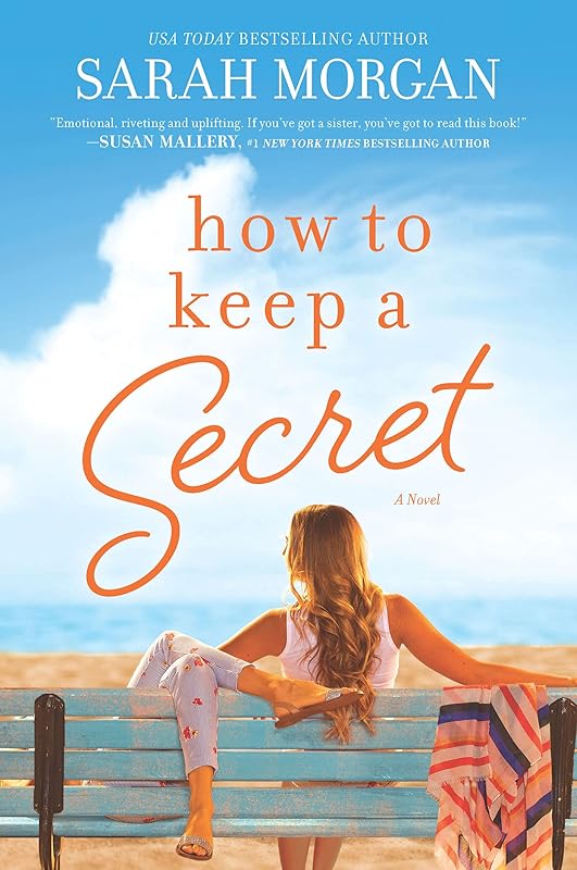 How To Keep a Secret: A Novel by Sarah Morgan