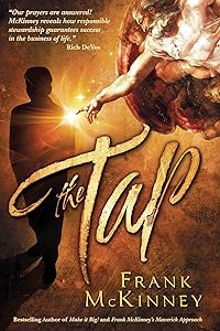 The Tap by Frank McKinney