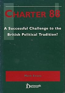 Charter 88: A Successful Challenge to the British Political Tradition
