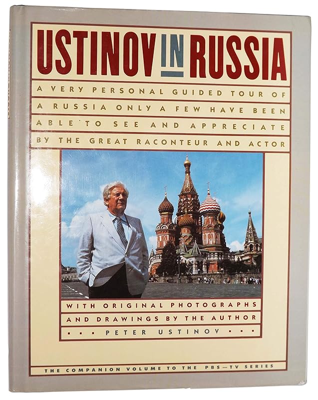 Ustinov in Russia by Peter Ustinov