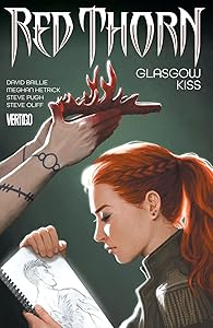Red Thorn (2015-2016) Vol. 1: Glasgow Kiss by David Baillie