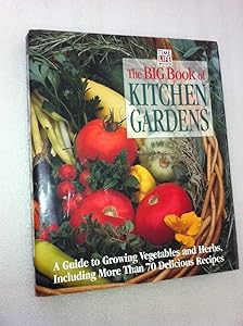 The Big Book of Kitchen Gardens by Time-Life Books
