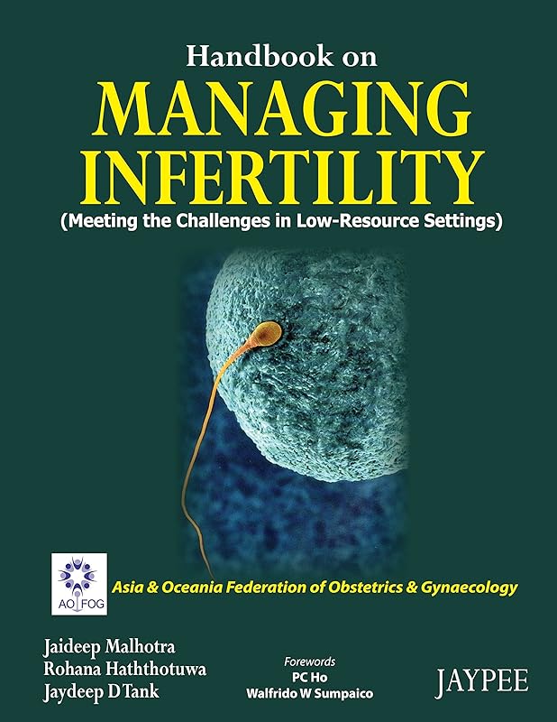 Handbook on Managing Infertility by Jaideep Malhotra