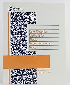 Leak Detection Methods for Plastic Water Distribution Pipes by Osama Hunaidi