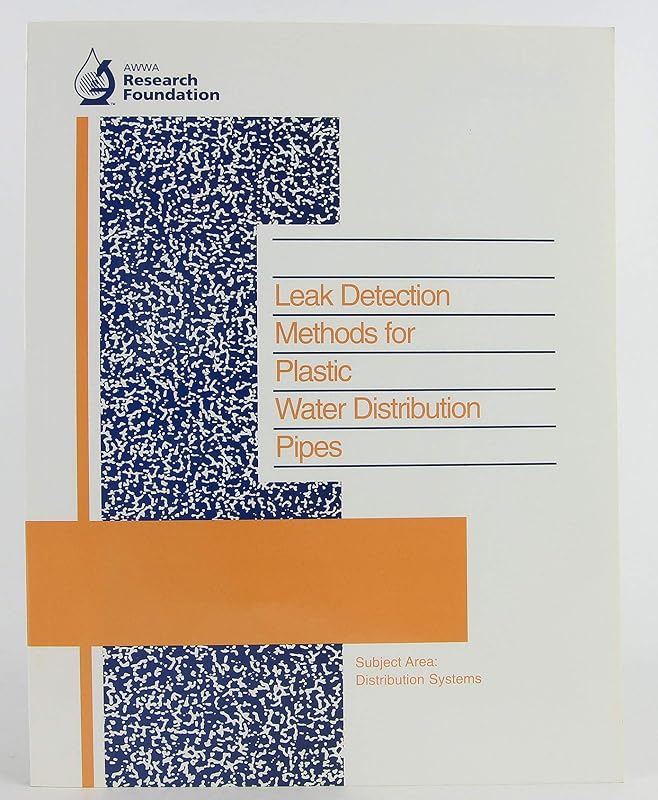 Leak Detection Methods for Plastic Water Distribution Pipes by Osama Hunaidi