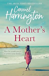 A Mother’s Heart by Carmel Harrington