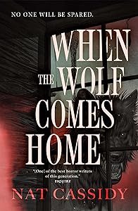 When the Wolf Comes Home by Nat Cassidy