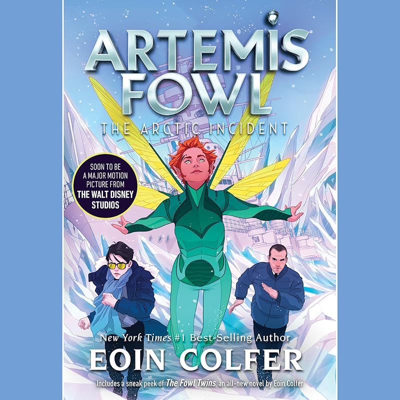 The Arctic Incident: Artemis Fowl, Book 2 by Eoin Colfer