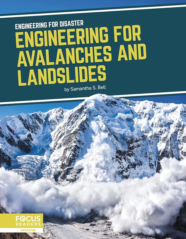 Engineering for Avalanches and Landslides (Engineering for Disaster (Set of 6)) by Samantha S. Bell