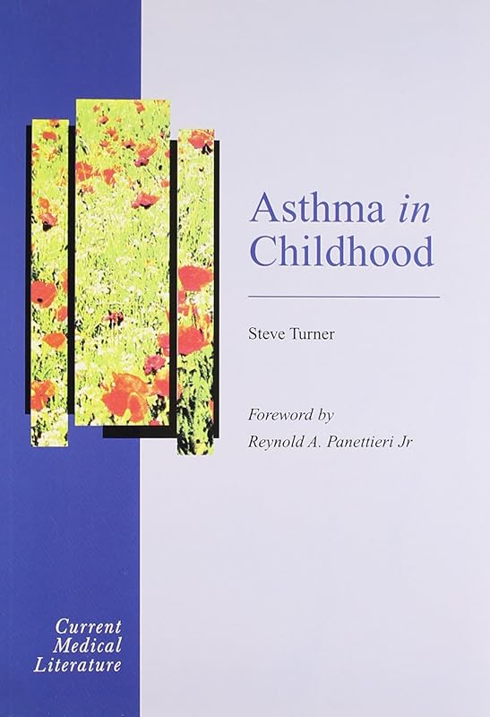 Asthma in Childhood by Steve Turner