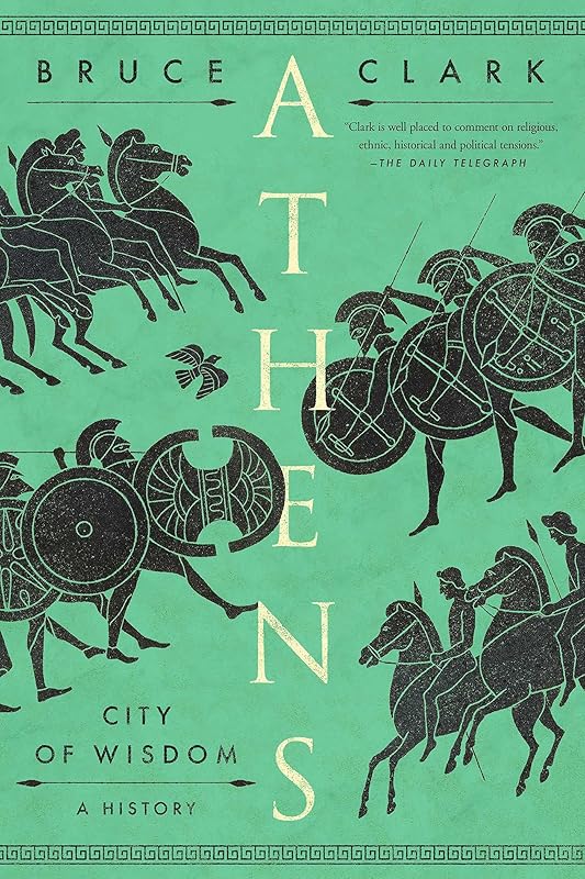 Athens: City of Wisdom by Bruce Clark