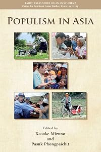 Populism in Asia (Kyoto Cseas Series in Asian Studies)