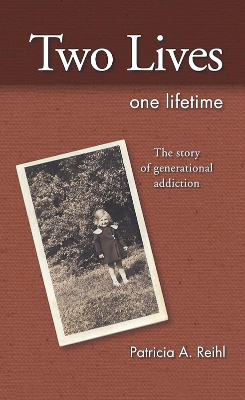 Two Lives One Lifetime by Patricia A. Reihl