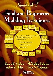 Handbook of Food and Bioprocess Modeling Techniques by Shyam S. Sablani