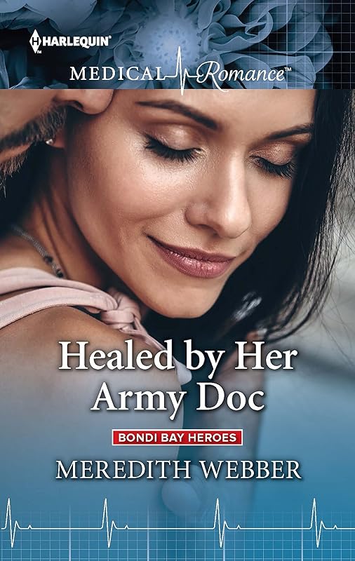 Healed by Her Army Doc (Bondi Bay Heroes Book 3) by Meredith Webber