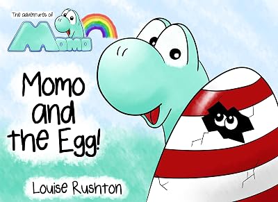 Momo and the Egg!: The Adventures of Momo (Momo the Dino)