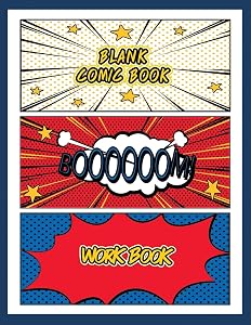 Blank Comic Book Workbook: Create Your Own Story, Comics & Graphic Novels by Dona Salerno