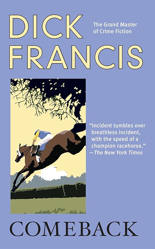 Comeback (A Dick Francis Novel) by Dick Francis