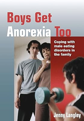 Boys Get Anorexia Too: Coping with Male Eating Disorders in the Family (Lucky Duck Books)