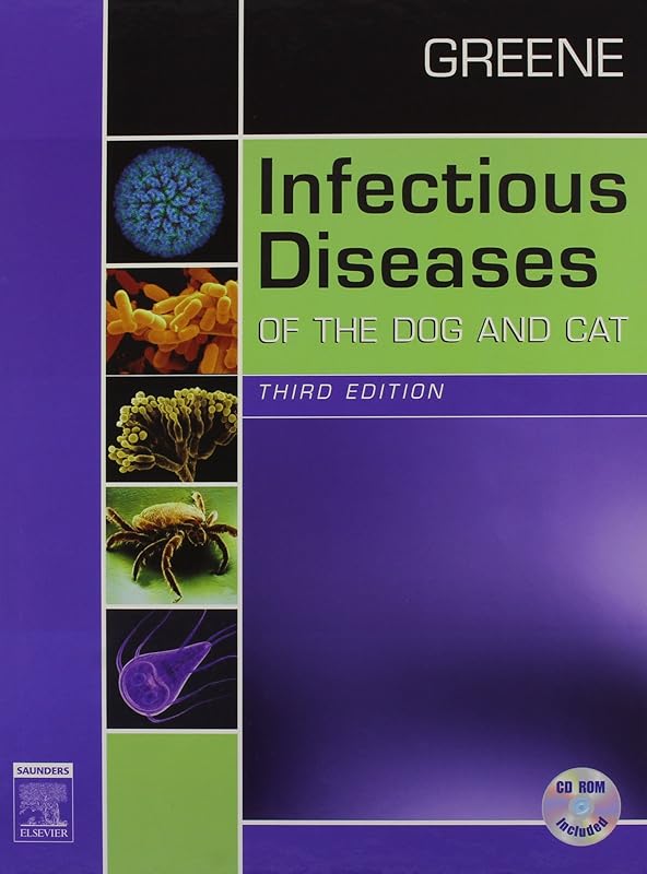 Infectious Diseases of the Dog and Cat - Revised Reprint - Text and VETERINARY CONSULT Package by Craig E. Greene DVM MS DACVIM