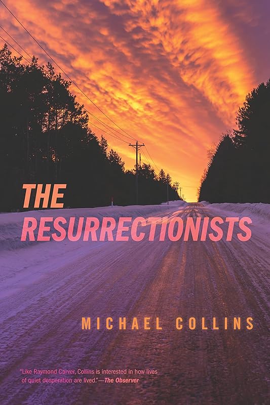 The Resurrectionists by Michael Collins