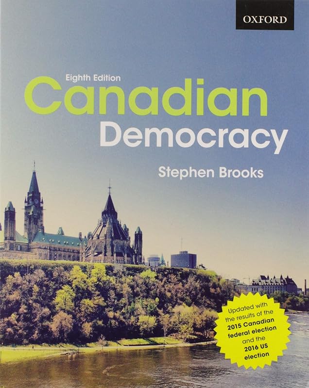 Canadian Democracy: Updated Eighth Edition by Stephen Brooks