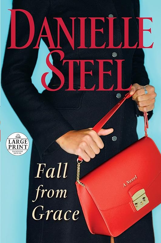 Fall from Grace: A Novel by Danielle Steel
