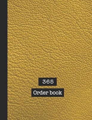 365 Order book: Basic order book - The large record book to keep track of all your product sales, customer details and dispatch information quickly ... - Yellow leather effect cover art design