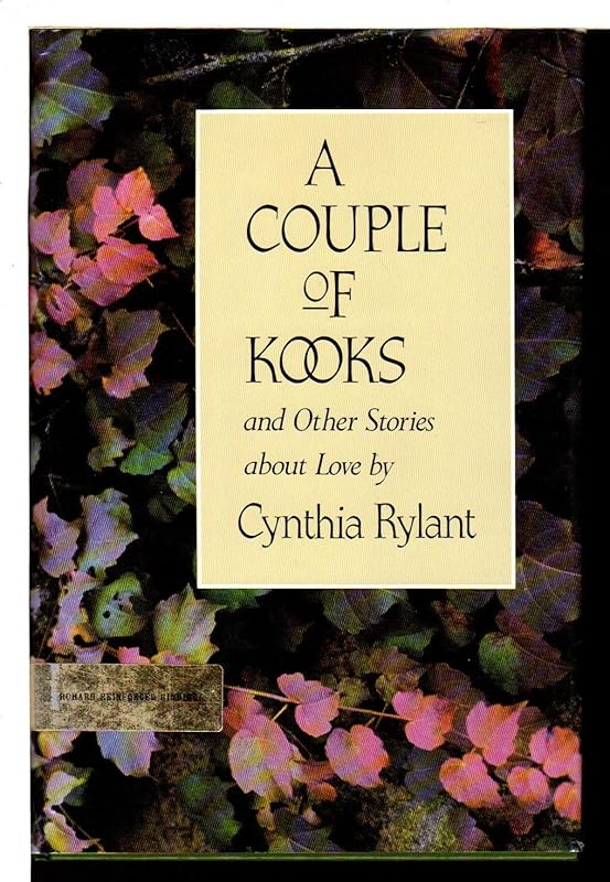 A Couple of Kooks and Other Stories About Love by Cynthia Rylant