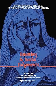 Emotion and Social Judgements (International Series in Social Psychology) by Gordon H. Bower