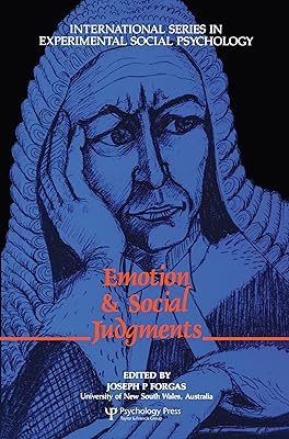 Emotion and Social Judgements (International Series in Social Psychology)