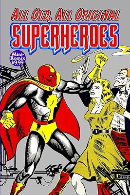 All-Old, All-Original Superheroes