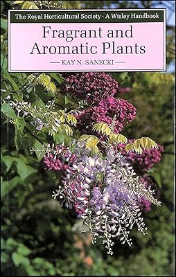 Fragrant and Aromatic Plants (Wisley Handbook)