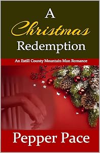 A Christmas Redemption: An Estill County Mountain Man Romance by Pepper Pace