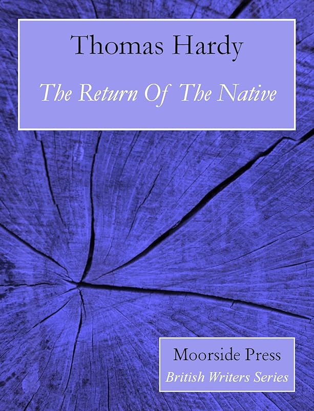 The Return Of The Native (Annotated) by Thomas Hardy