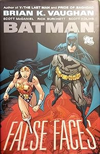 Batman: False Faces by Brian K. Vaughan