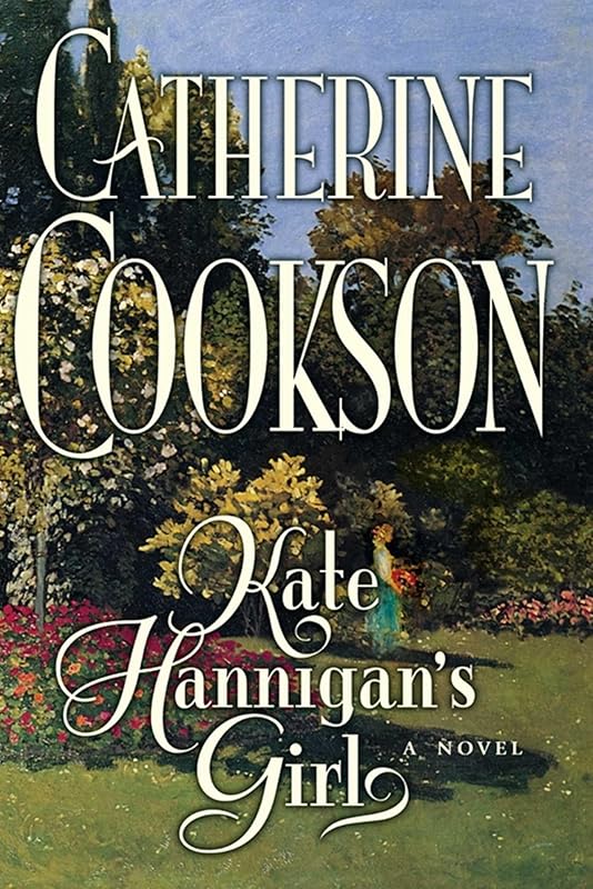 Kate Hannigan's Girl: A Novel by Catherine Cookson