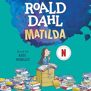 Matilda by Quentin Blake Roald Dahl