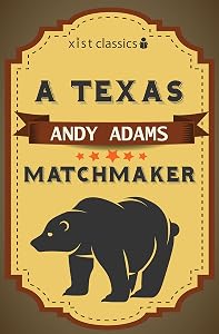 A Texas Matchmaker (Xist Classics)