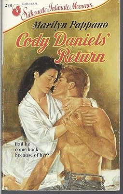 Cody Daniel's Return (Silhouette Intimate Moments, No 258)
