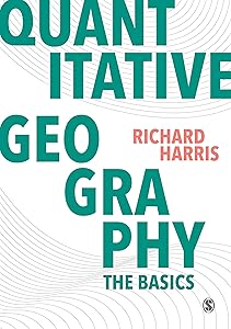 Quantitative Geography: The Basics (Spatial Analytics and GIS)