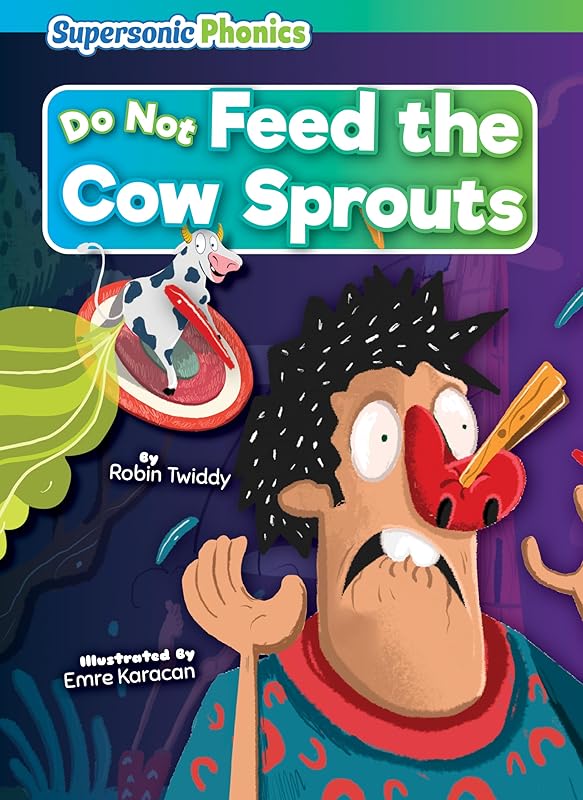Do Not Feed the Cow Sprouts (Level 4/5 - Blue/Green Set) by Robin Twiddy
