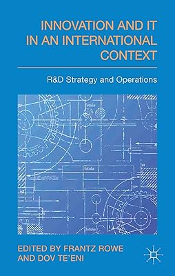 Innovation and IT in an International Context: R&D strategy and operations